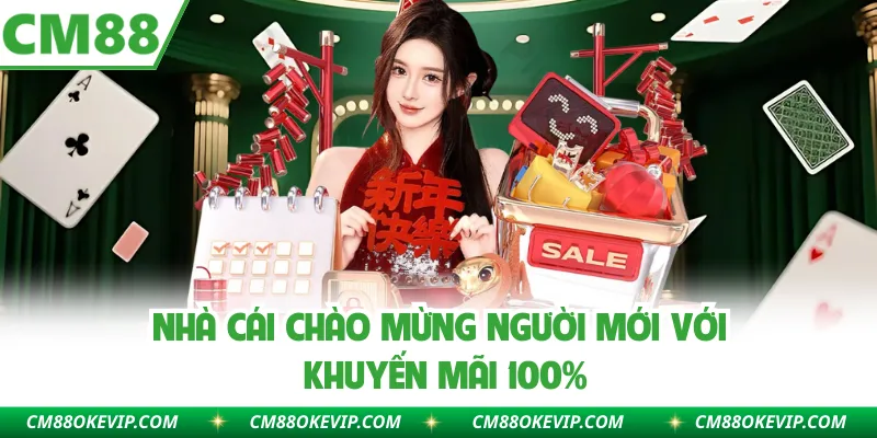 Nhà cái chào mừng người mới với khuyến mãi 100%
